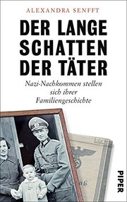 Cover of: Der lange Schatten der Täter by Alexandra Senfft