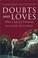 Cover of: Doubts and Loves