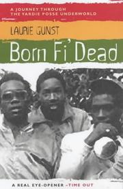 Cover of: Born Fi' Dead by Laurie Gunst