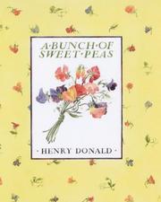 A Bunch of Sweet Peas by Henry Donald