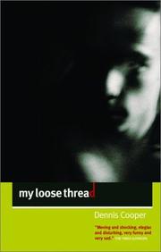 Cover of: My Loose Thread (Cooper, Dennis)