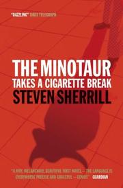 Cover of: The Minotaur Takes a Cigarette Break by Steven Sherrill