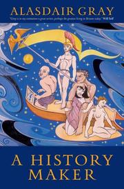 Cover of: A History Maker by Alasdair Gray
