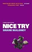 Cover of: Nice Try by Shane Maloney       
