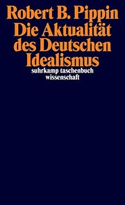 Cover of: Die Aktualität des Deutschen Idealismus