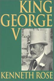 Cover of: King George V by Rose, Kenneth