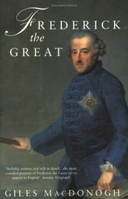 Cover of: Frederick the Great by Giles MacDonogh