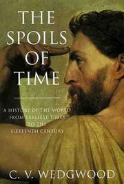 Cover of: The spoils of time by Veronica Wedgwood