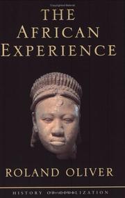 The African experience by Roland Anthony Oliver, Roland Oliver