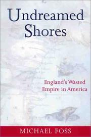 Cover of: Undreamed shores: England's wasted empire in America