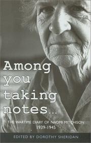 Cover of: Phoenix: Among You Taking Notes...: The Wartime Diaries of Naomi Mitchison 1939-1945