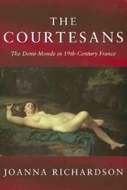 Cover of: The courtesans by Richardson, Joanna.
