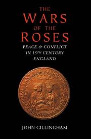 Cover of: The Wars of the Roses by John Gillingham