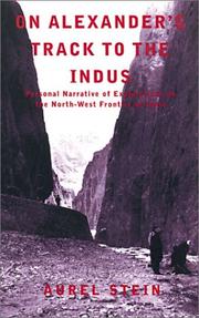 Cover of: On Alexander's track to the Indus by Stein, Aurel Sir