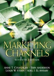 Cover of: Marketing Channels (7th Edition) (Prentice Hall International Series in Marketing) by Anne T. Coughlan, Anne Coughlan, Erin Anderson, Louis W. Stern, Adel El-Ansary, Anne Coughlan, Erin Anderson, Louis W. Stern, Adel El-Ansary