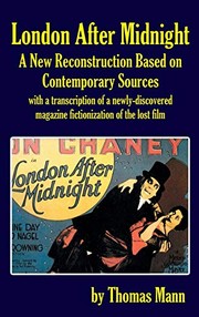 Cover of: London After Midnight: A New Reconstruction Based on Contemporary Sources