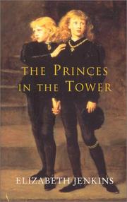 Cover of: The Princes in the Tower by Elizabeth Jenkins