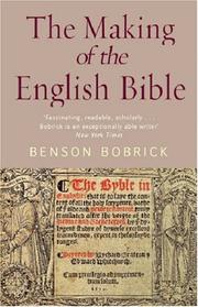 Cover of: The Making of the English Bible by Benson Bobrick