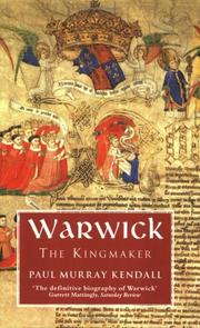 Cover of: Warwick the Kingmaker by Paul Murray Kendall