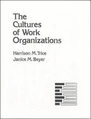 Cover of: The cultures of work organizations by Harrison Miller Trice