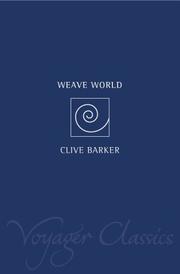 Cover of: Weaveworld (Voyager Classics) by Clive Barker