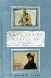 Cover of: The road to Mayerling by Richard Barkeley