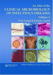 Cover of: Atlas of the Clinical Microbiology of Infectious Diseases, Volume 2: Viral, Fungal, and Parasitic Agents (Encyclopedia of Visual Medicine Series)
