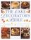 Cover of: The Cake Decorator's Bible