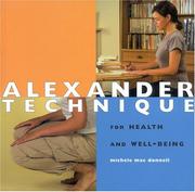 Cover of: Alexander Technique for Health and Well-Being