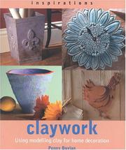 Cover of: Claywork: Using Modelling Clay for Home Decoration (Inspirations (Paperback Southwater))