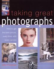 Cover of: Taking Great Photographs by John Freeman