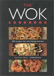 Cover of: The Wok Cookbook: 200 Recipes for Stir-Frying Success