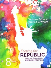 Keeping the Republic by Christine Barbour, Gerald Wright