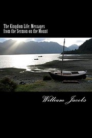 Cover of: The Kingdom Life: Messages from the Sermon on the Mount.