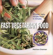 Cover of: Fast Vegetarian Food: 50 Fresh, Tasty, Recipes Made in Minutes