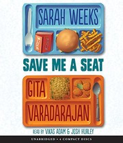 Save Me a Seat by Sarah Weeks, Gita Varadarajan