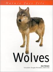 Cover of: Wolves (Nature Factfile) by Jen Green