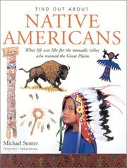 Cover of: Native Americans: What Life Was Like for the Nomadic Tribes Who Roamed the Great Plains (Find Out About)