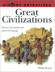 Cover of: Great Civilizations (History Detectives) | Philip Brooks