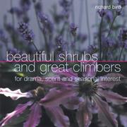 Cover of: Beautiful Shrubs and Great Climbers: For Drama, Scent and Seasonal Interest