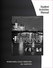 Cover of: Student Activities Manual and iLrn Heinle Learning Center, 4 terms  Printed Access Card for Wong/Weber-Feve/Ousselin/VanPatten's Liaisons: An Introduction to French