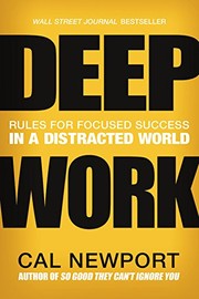 Cover of: Deep Work by Cal Newport