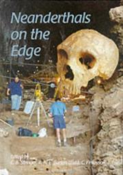 Neanderthals on the edge by Chris Stringer, N. Barton, Clive Finlayson