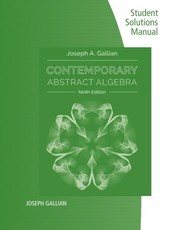 Cover of: Student Solutions Manual for Gallian's Contemporary Abstract Algebra, 9th Edition by Joseph A. Gallian