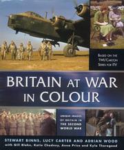 Cover of: Britain at War in Colour by Stewart Binns