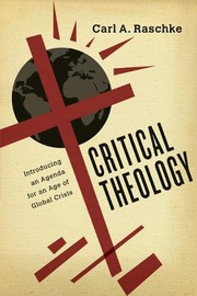 Cover of: Critical Theology: Introducing an Agenda for an Age of Global Crisis