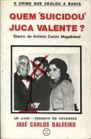 Quem "suicidou" Juca Valente? by José Carlos Baleeiro