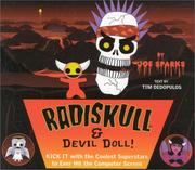 Cover of: Radiskull & Devil Doll: Kick It with the Coolest Superstars to Ever Hit the Computer