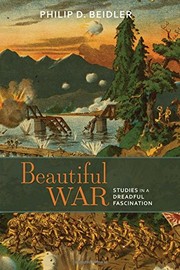Cover of: Beautiful War: Studies in a Dreadful Fascination