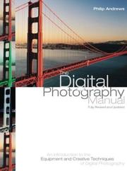 Digital Photography Manual by Philip Andrews